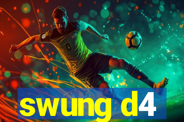 swung d4